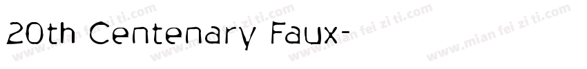 20th Centenary Faux字体转换